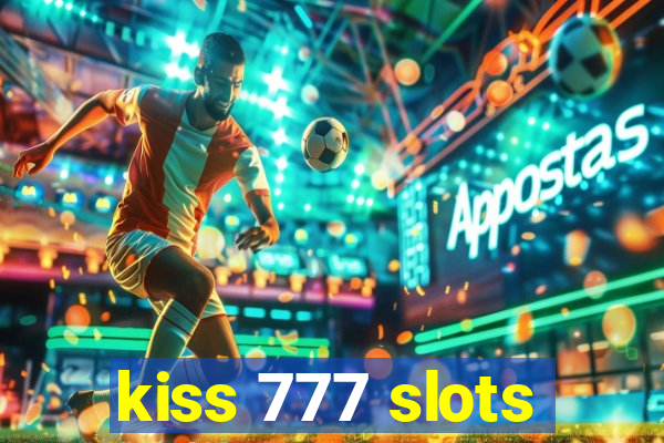 kiss 777 slots